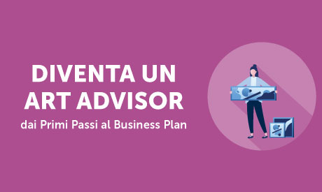 Corso-Online-Diventa-un-Art-Advisor-dai-Primi-Passi-al-Business-Plan-Life-Learning