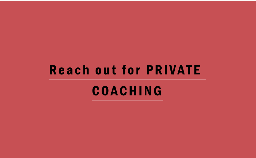Reach out for Private Coaching
