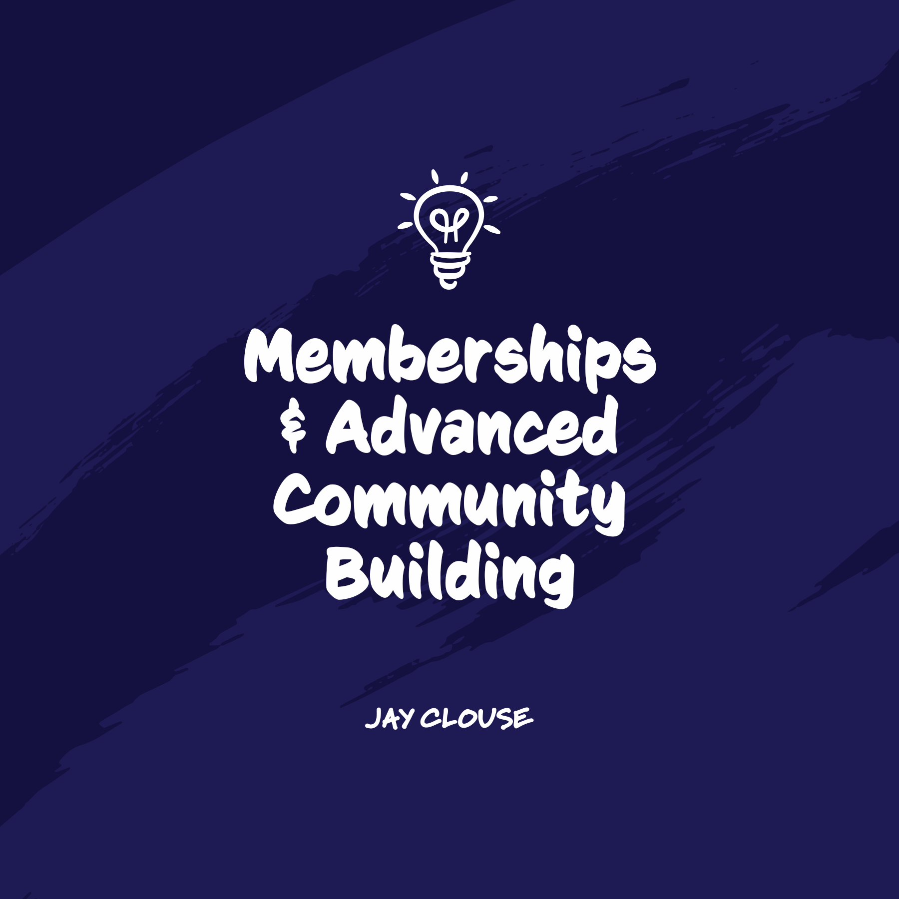 Memberships &amp;amp; Advanced Community Building