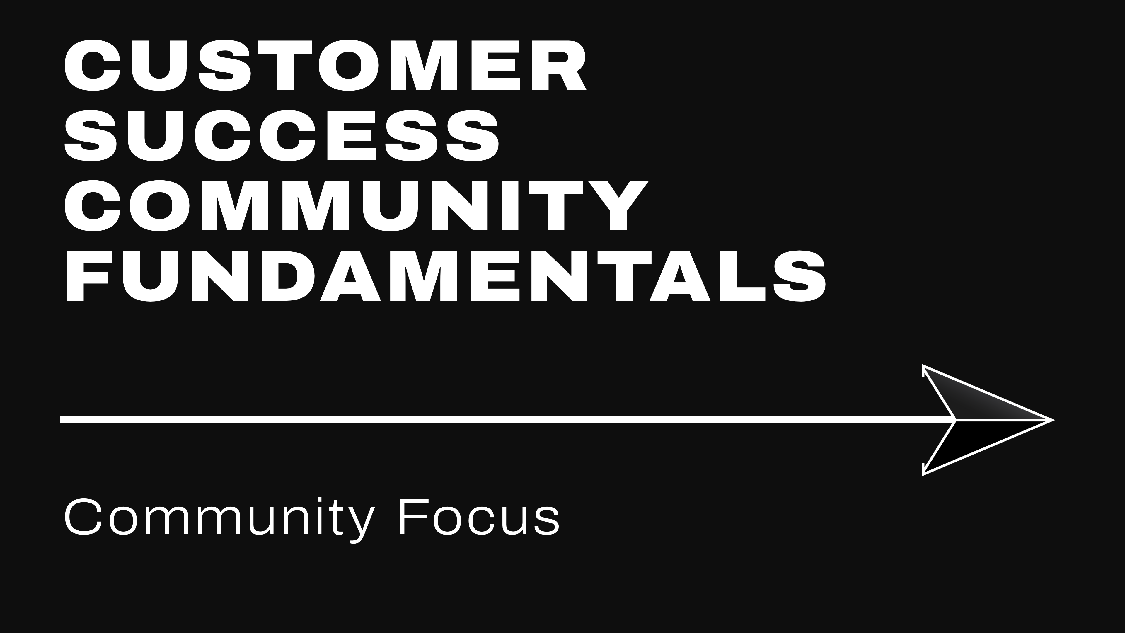 Customer Success Community Fundamentals