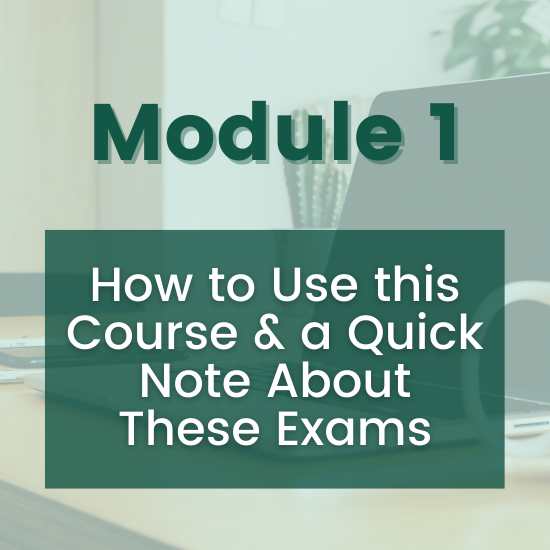 Section 1 - How to Use this Course & a Quick Note About These Exams