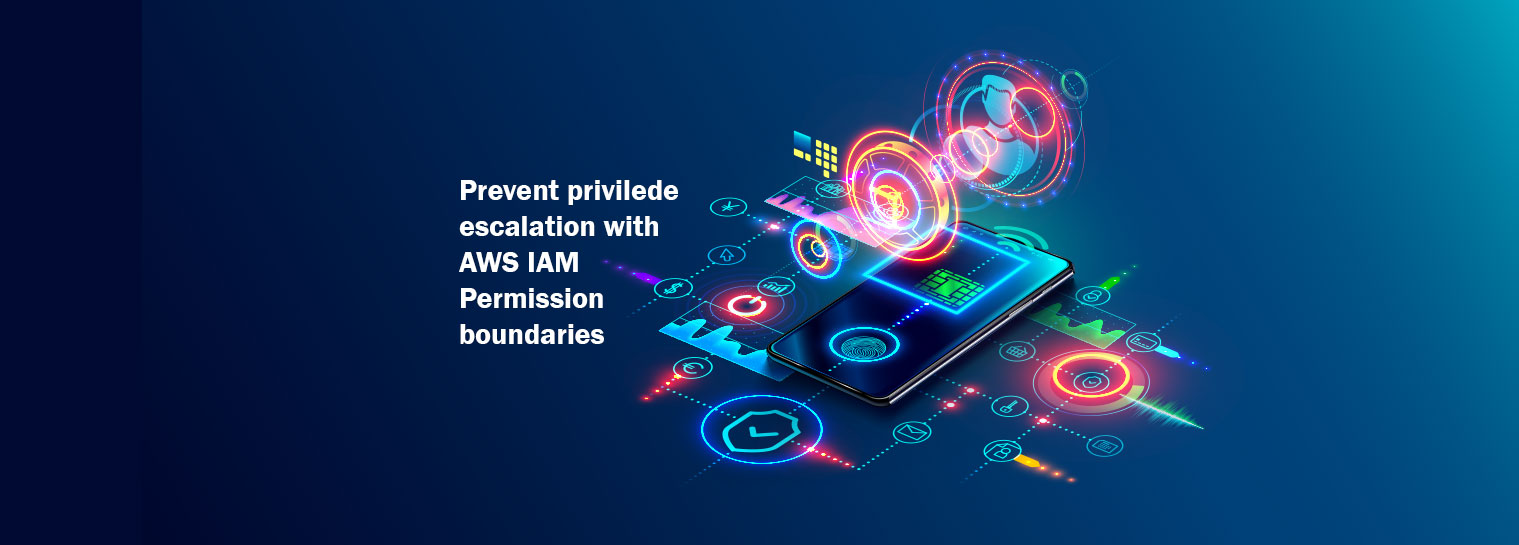 AWS-IAM-Permissions-Boundaries-help-to-prevent-privilege-escalations