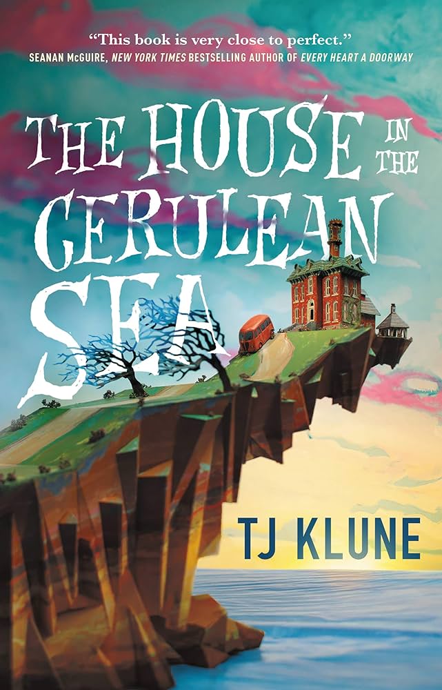 Cover of book - The House in the Cerulean Sea by TJ Klune