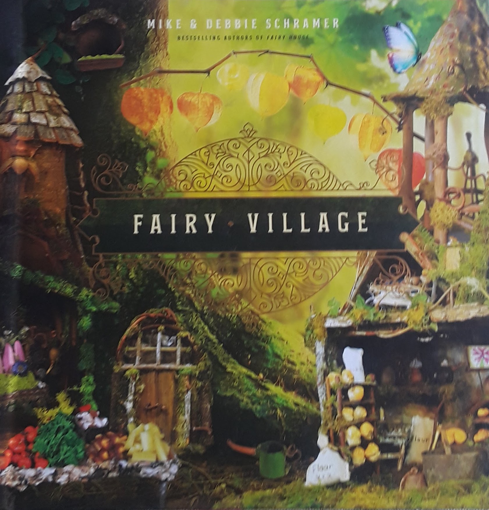 Fairy Village by Debbie and Mike Schramer