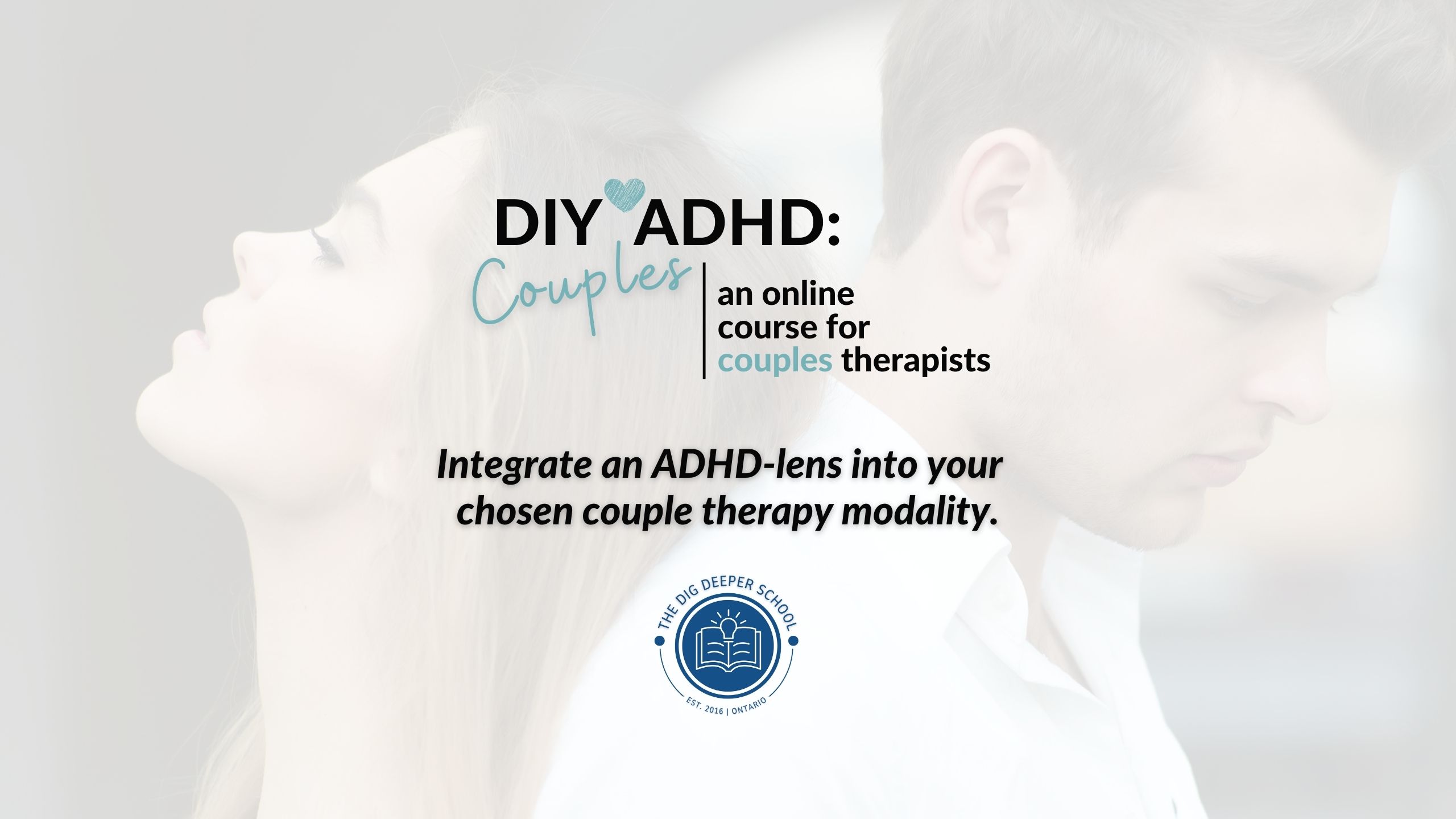 DIY*ADHD: Couples, an online course for couple therapists