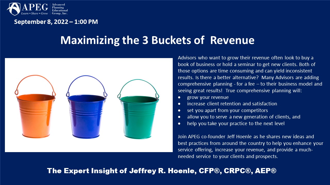 APEG Maximizing the 3 Buckets of  Revenue