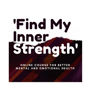 Mental Health Online Course for Inner Strength