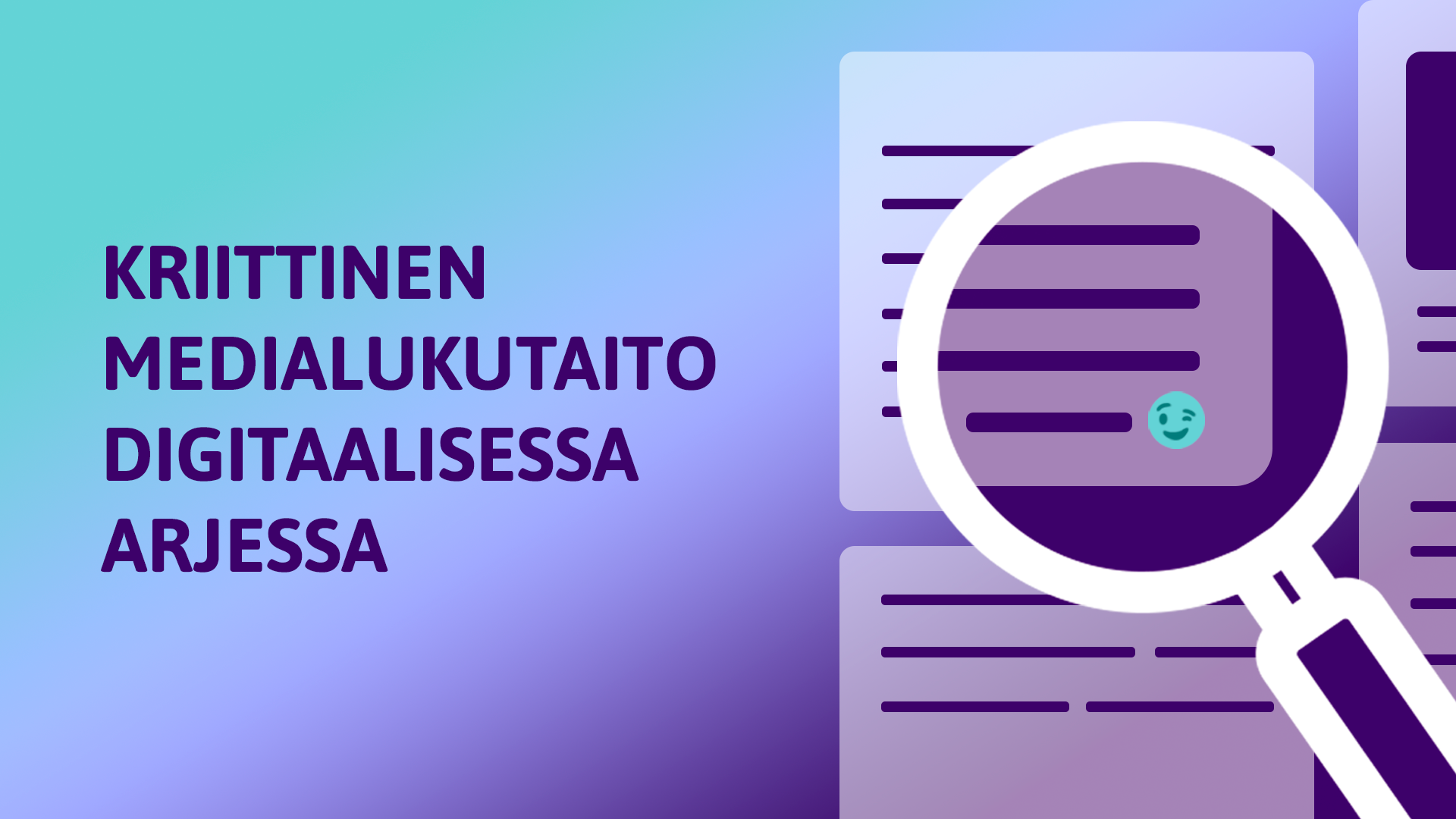 Kuvassa teksti Kriittinen medialukutaito digitaalisessa arjessa, piirroskuva suurennuslasista sekä Media Coach -koulutuskokonaisuuden antenni-tunnuskuva.