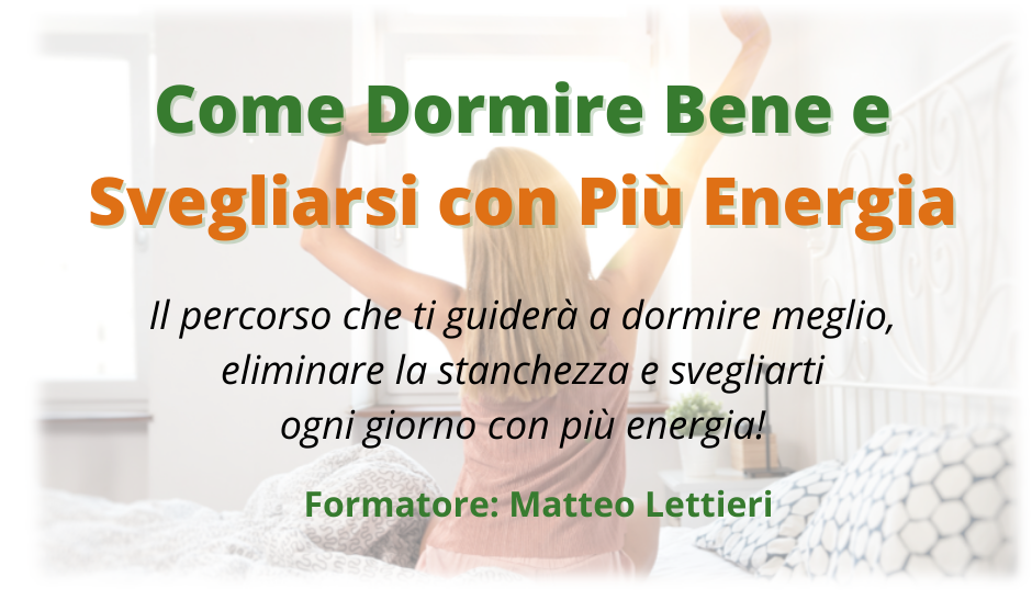 Percorso Come Dormire Bene e Svegliarsi con Più Energia