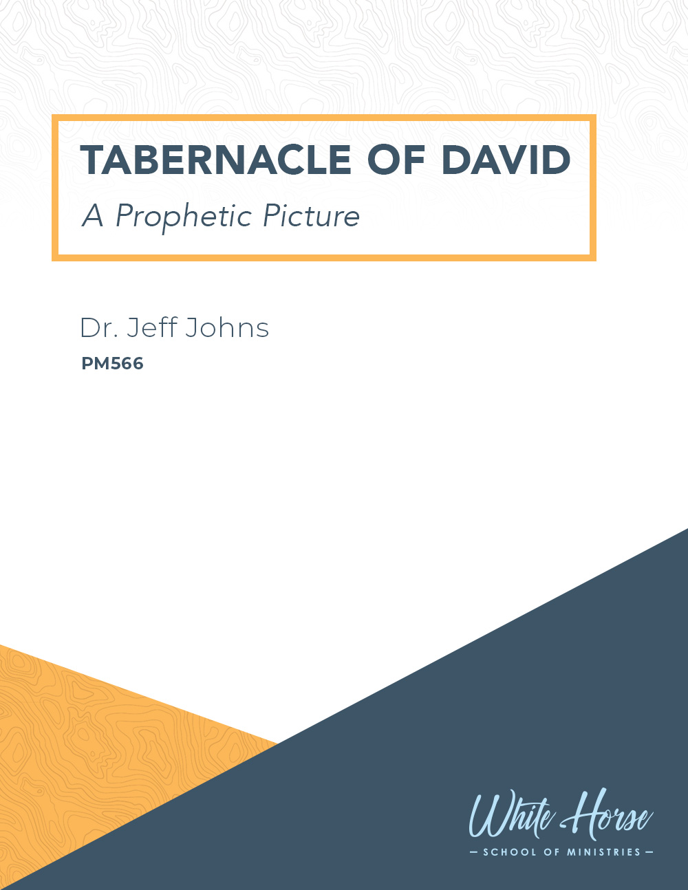 Tabernacle of David: A Prophetic Picture - PM566