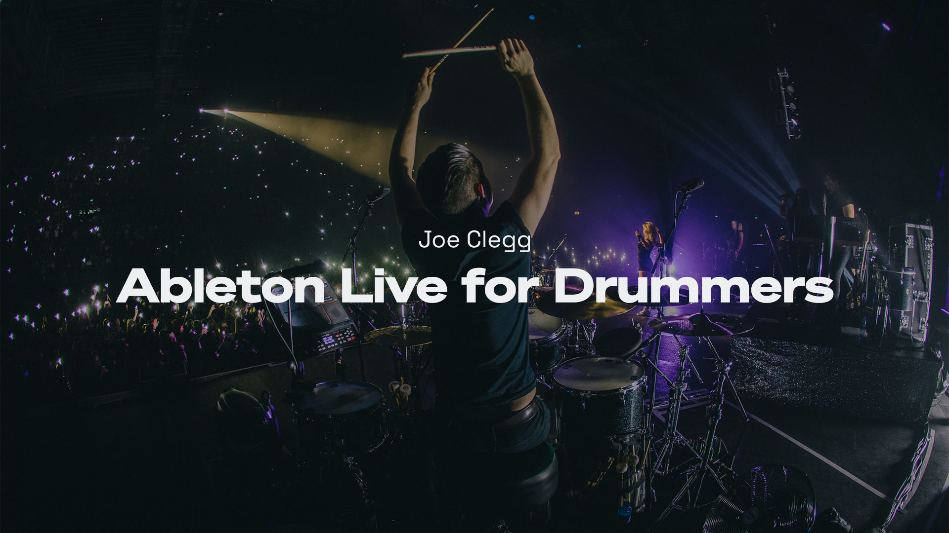 Joe Clegg - Ableton Live for Drummers