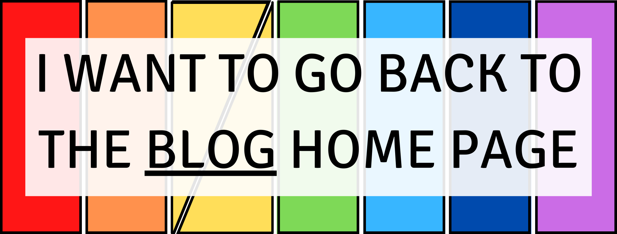 I WANT TO GO BACK TO THE BLOG HOME PAGE