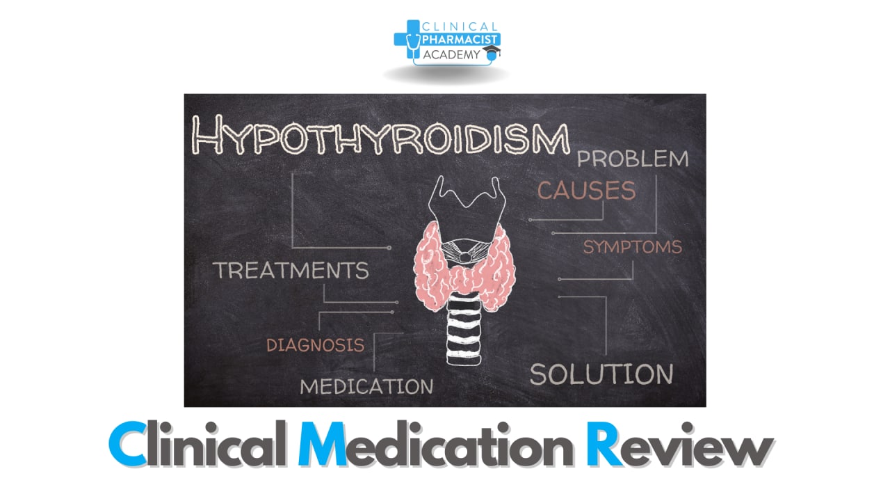 Hypothyroidism Medication Review