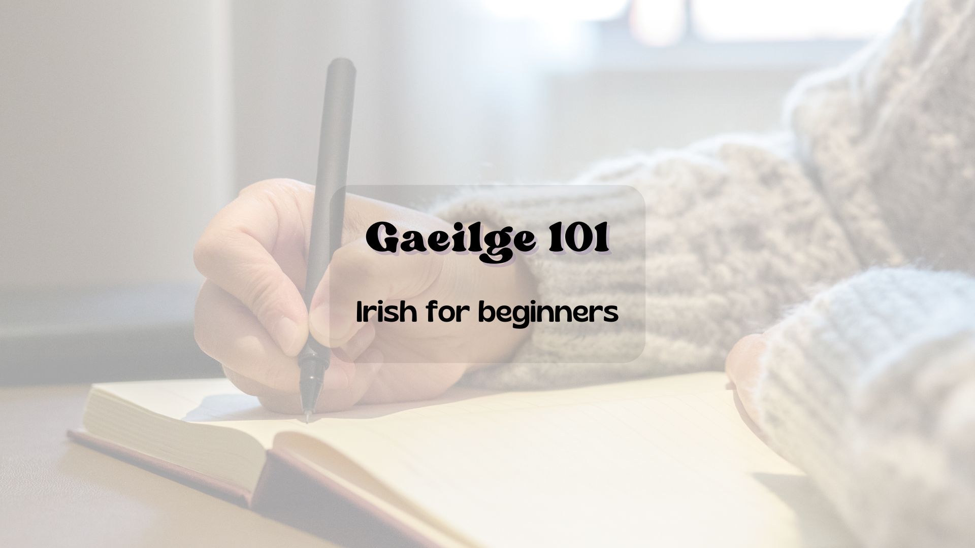 learn Irish gaeilge 101
