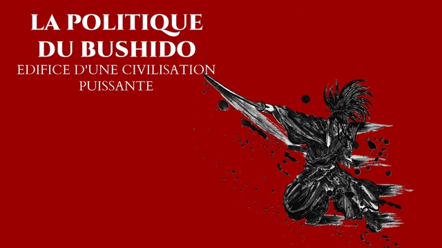 La Politique du Bushido : Edifice d