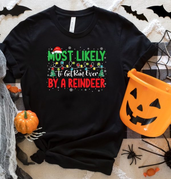 Best Most Likely To Christmas Shirts StirTshirt