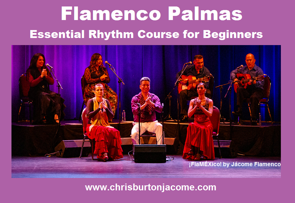 Flamenco Palmas for Beginners - Course by Chris B. Jacome