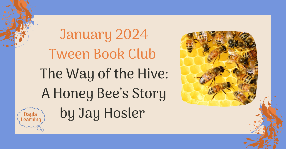 January 2024 Tween Book Club A Honey Bee S Story By Jay Hoster Dayl   UfklhKDpTWqJashN4um0