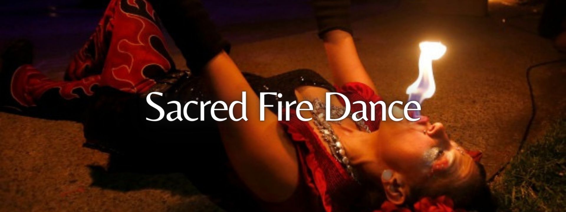 Sacred Fire Dance