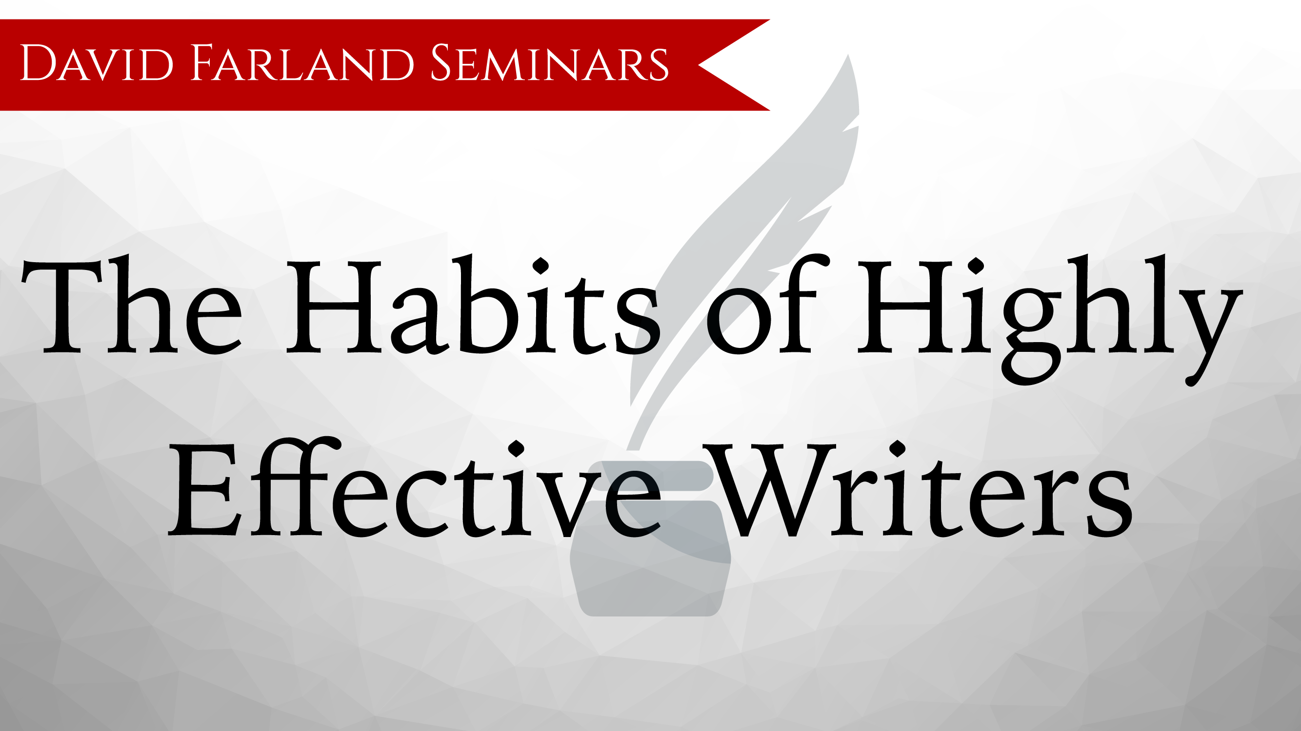 Habits of Highly Effective Writers