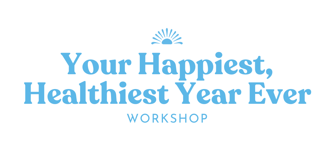 Your Happiest, Healthiest Year Ever