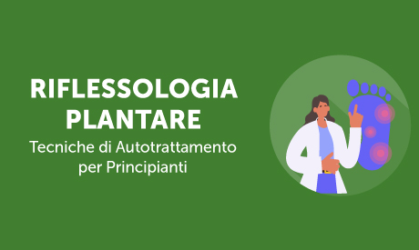 Corso-Online-Riflessologia-Plantare-Autotrattamento-Principianti-Life-Learning