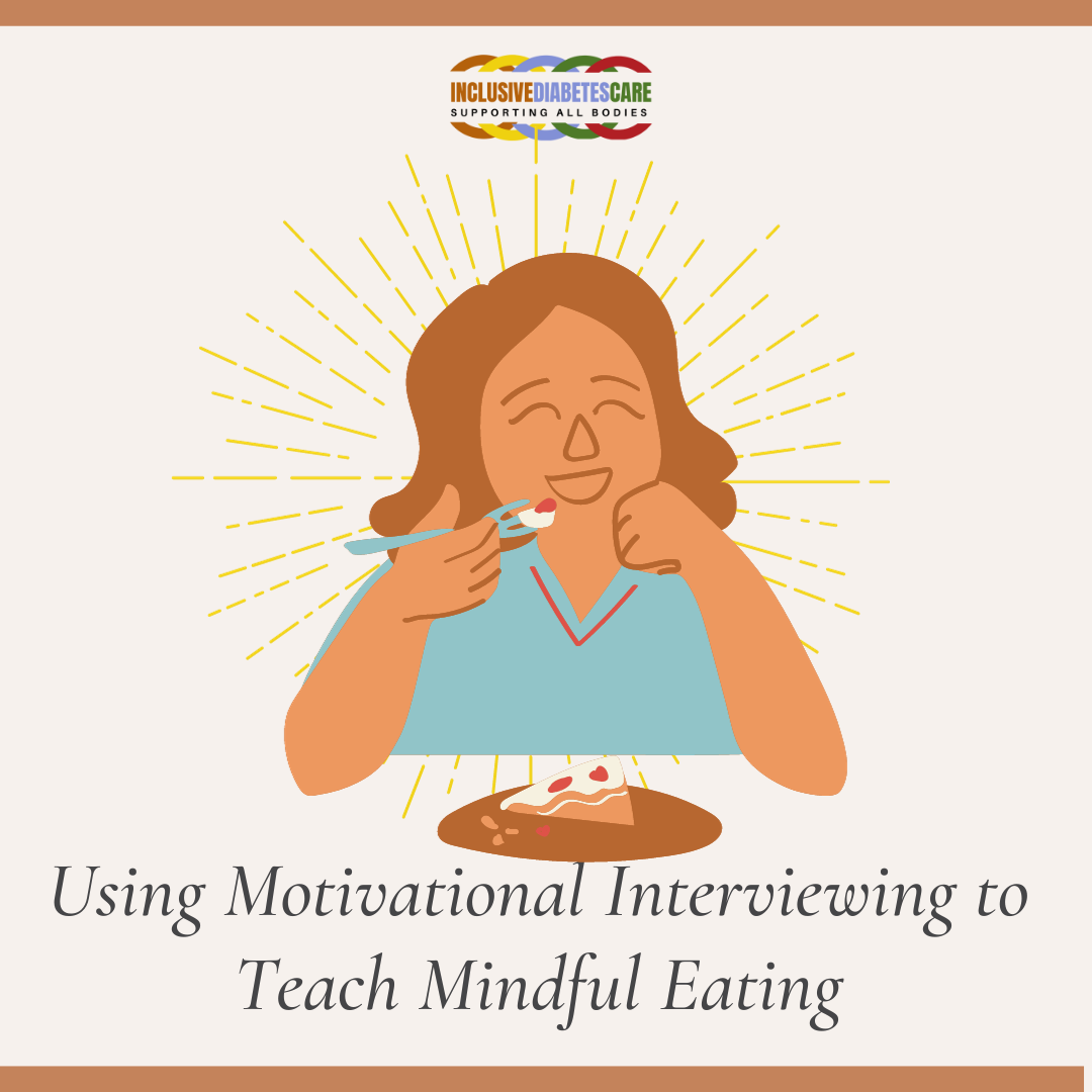 Drawing of a smiling woman eating pie with the text Using Motivational Interviewing to teach Mindful Eating