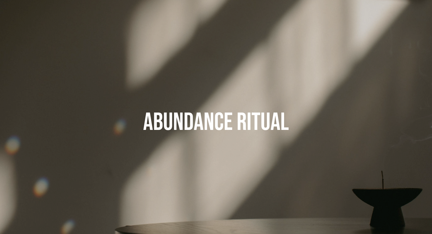 ABUNDANCE RITUAL