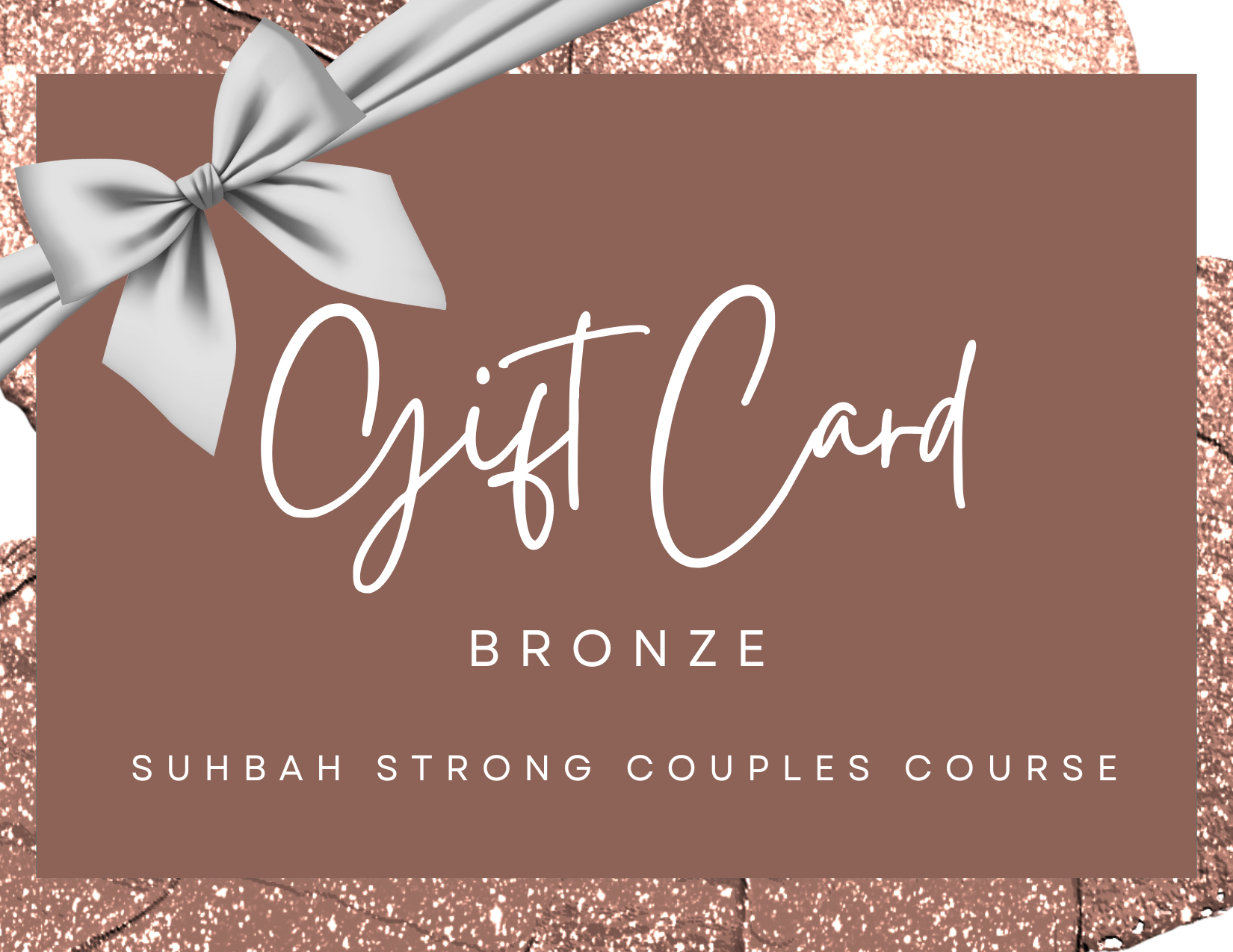 Click to purchase Bronze Gift Card