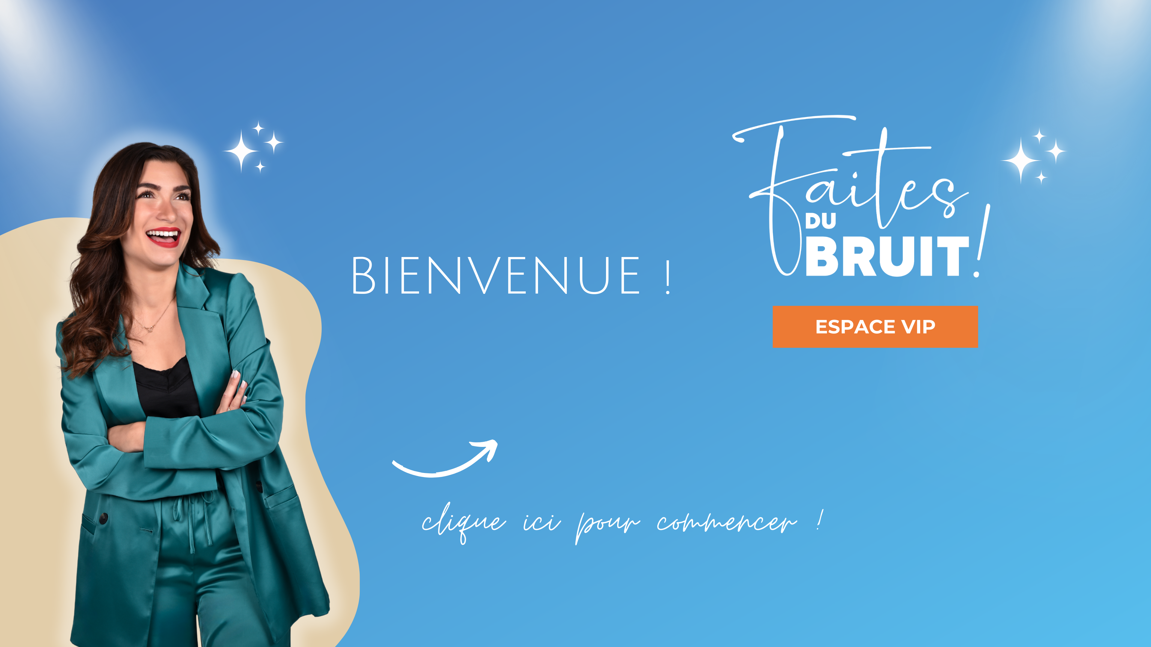 Faite du bruit