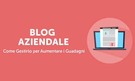 Corso-Online-Blog-Aziendale-Come-Gestirlo-per-Aumentare-i-Guadagni-Life-Learning