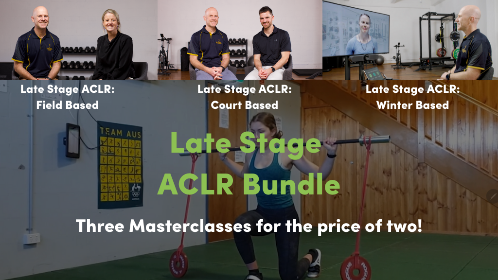 Late Stage ACL Bundle Masterclass.