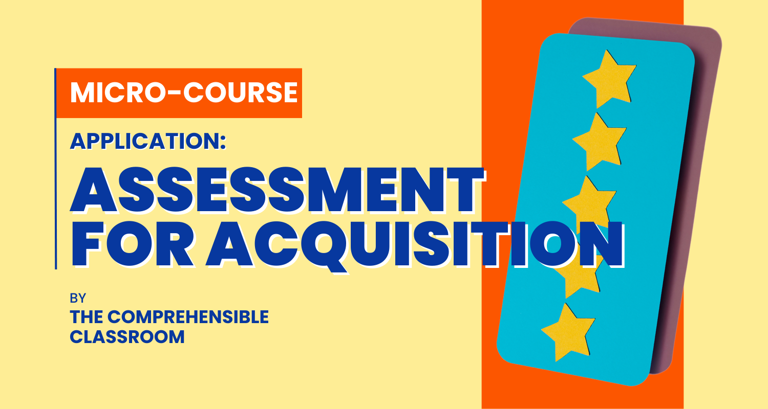 Micro Course: Assessment for Acquisition (Applications)