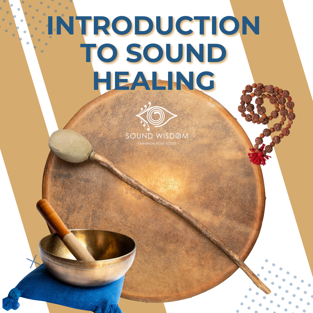 Introduction to Sound Healing - Sound for Self - Co-Create Your Life through the Chakras!