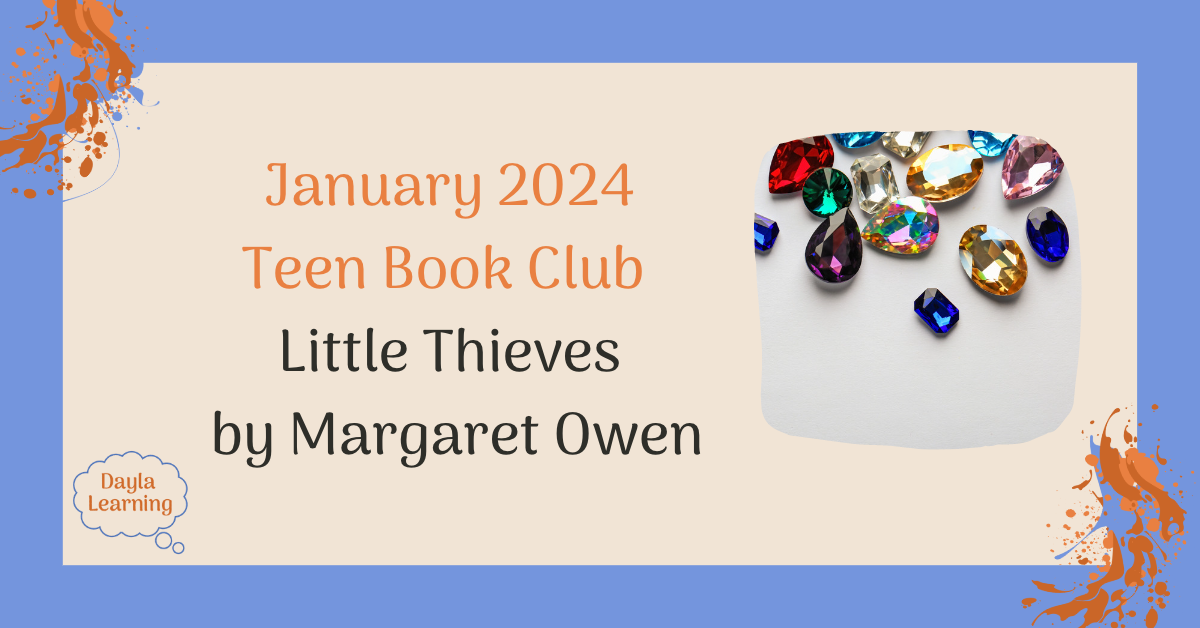 January 2024 Teen Book Club Little Thieves by Margaret Owen