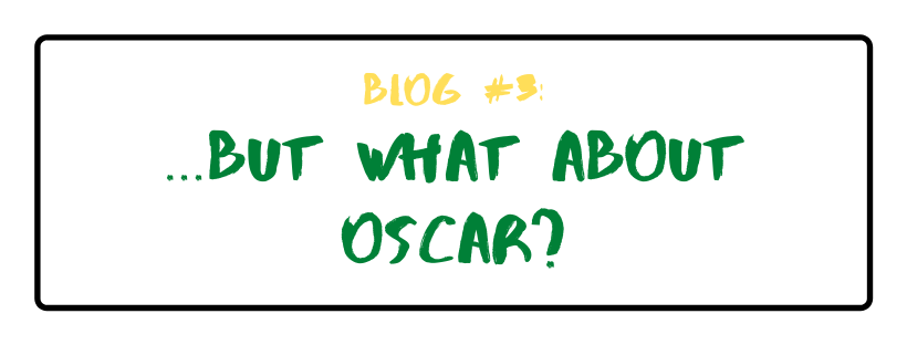 ...BUT WHAT ABOUT OSCAR?