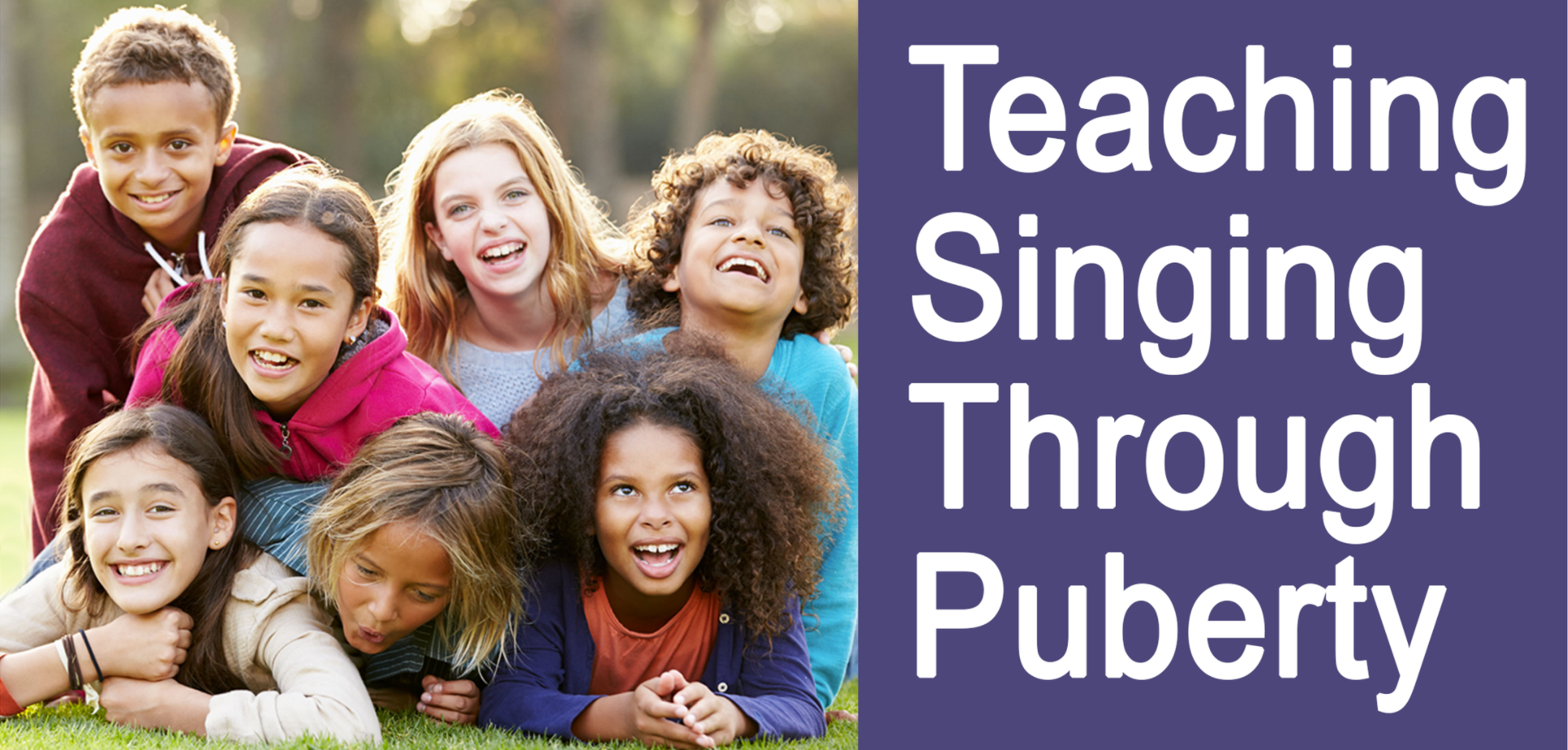 Teaching Singing Through Puberty