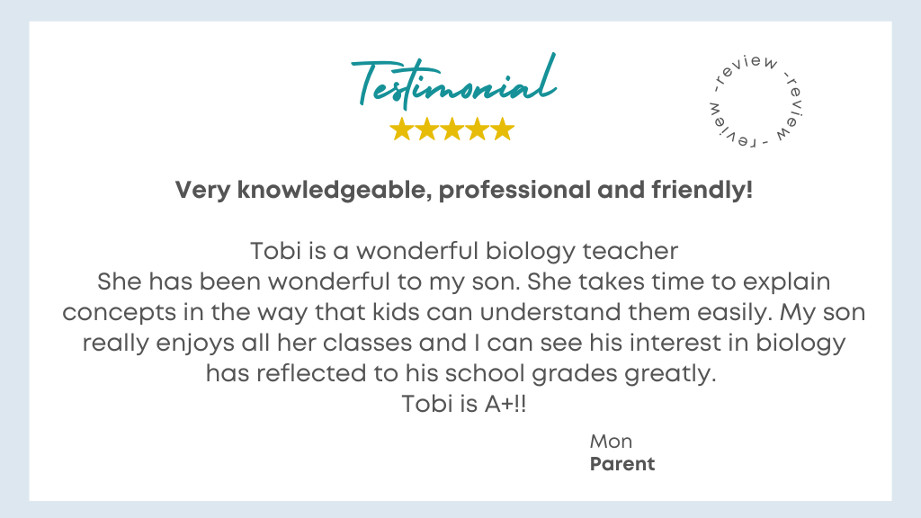Parent feedback about how Dr. Tobi helped her son enjoy biology and improve his grades.