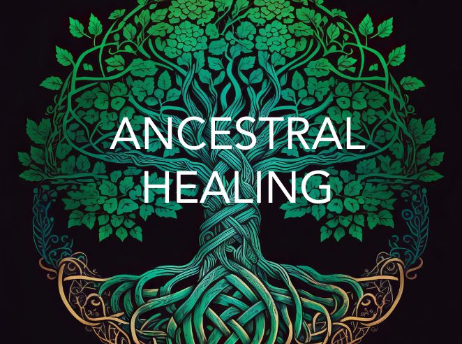 Ancestral Healing