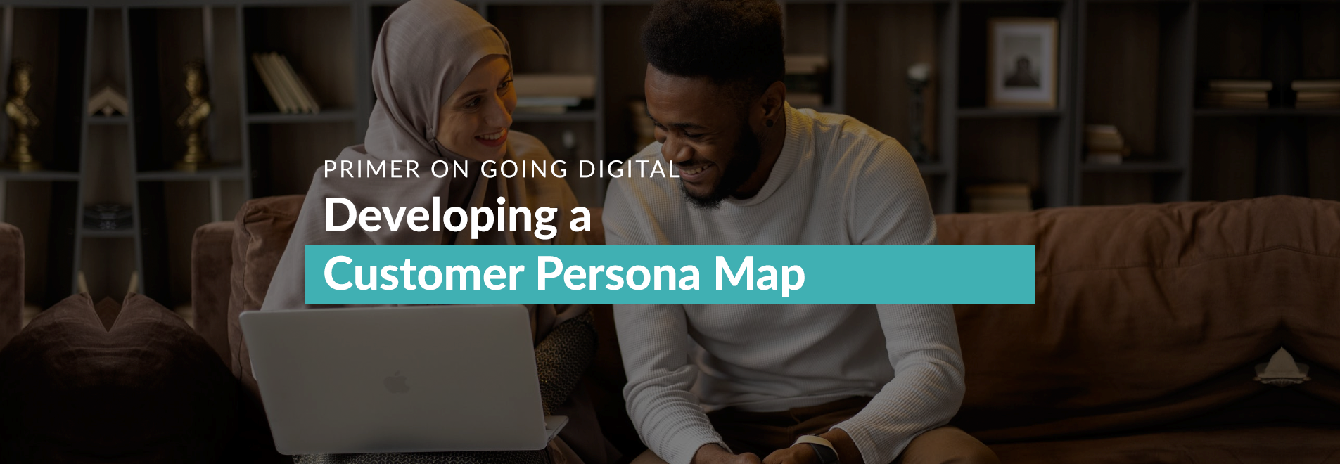 Banner: Developing a Customer Persona Map