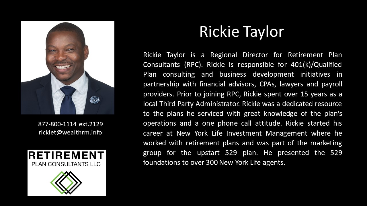 APEG Rickie Taylor, Regional Director, Retirement Plan Consultants, LLC