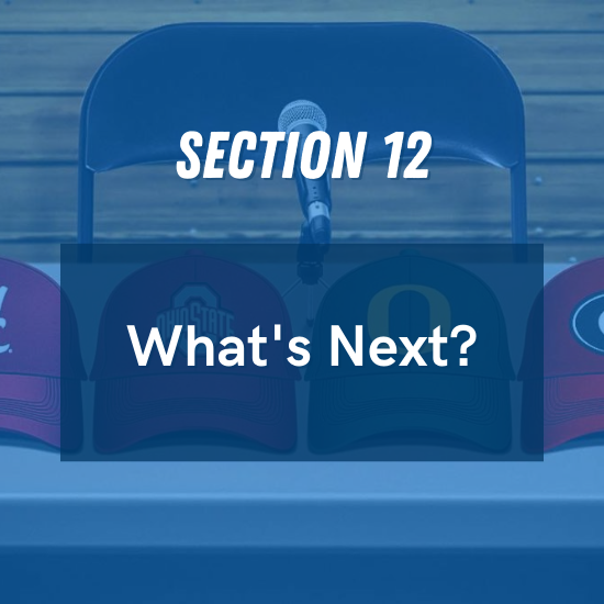 Section 12 - What's Next?