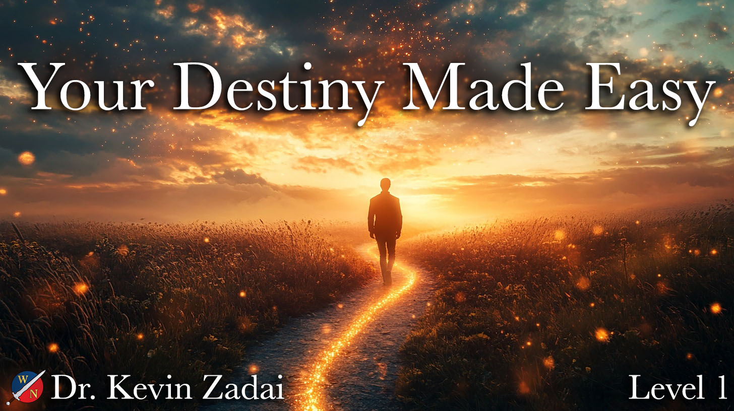 Destiny Made Easy with Dr. Kevin Zadai