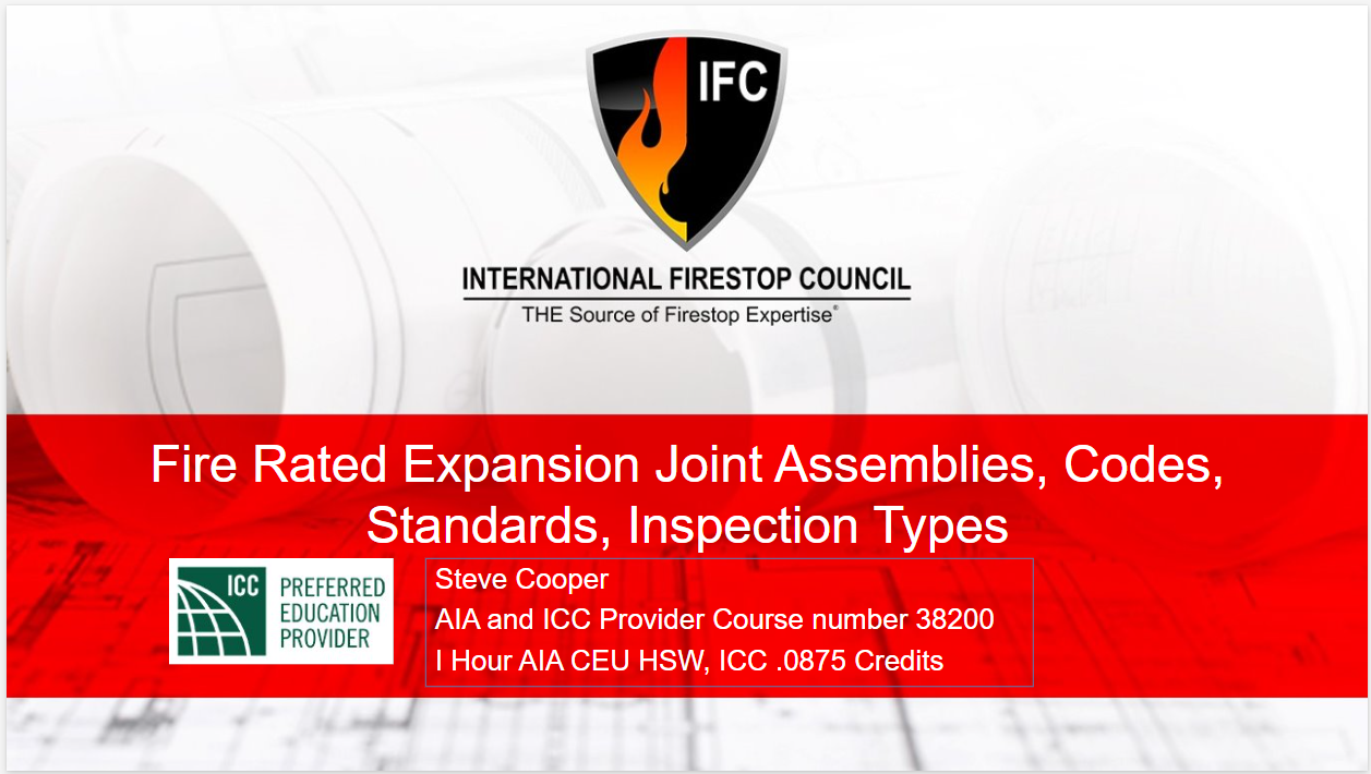 Fire Rated Expansion Joint Assemblies: Codes, Standards, Inspection Types