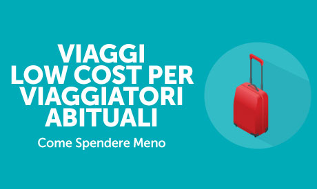 Corso-Online-Viaggi-Low-Cost-per-Viaggiatori-Abituali-Come-Spendere-Meno-Life-Learning