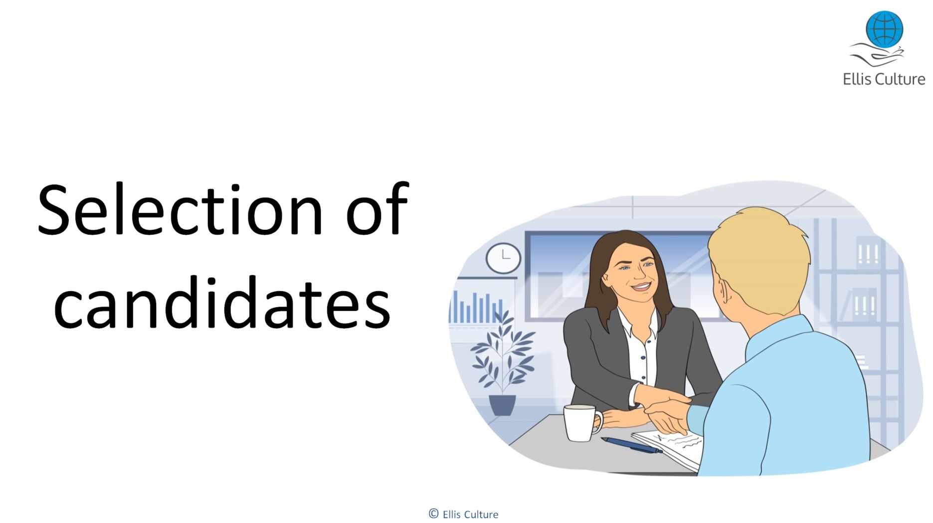 Selection of candidates