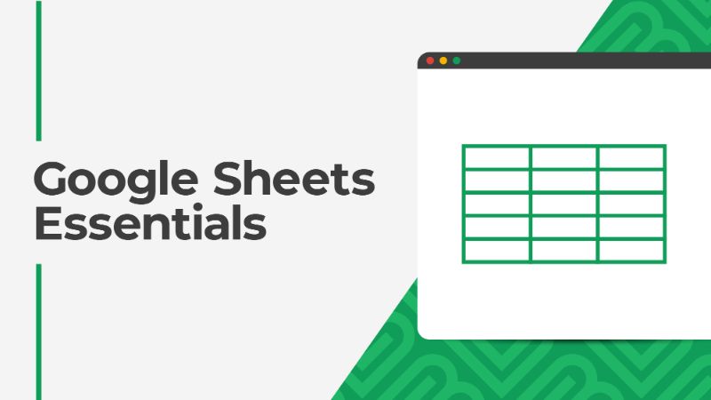 Google Sheets Essentials course