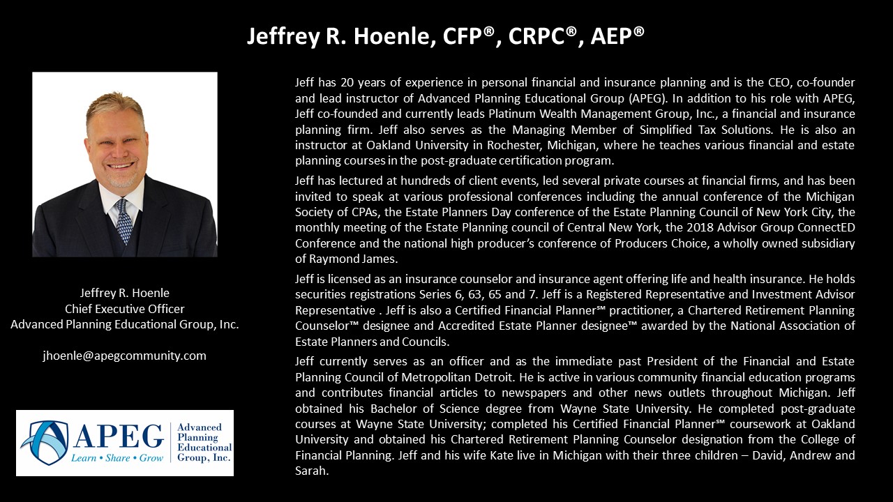 APEG Jeffrey R. Hoenle, CFP®, CRPC®, AEP® 