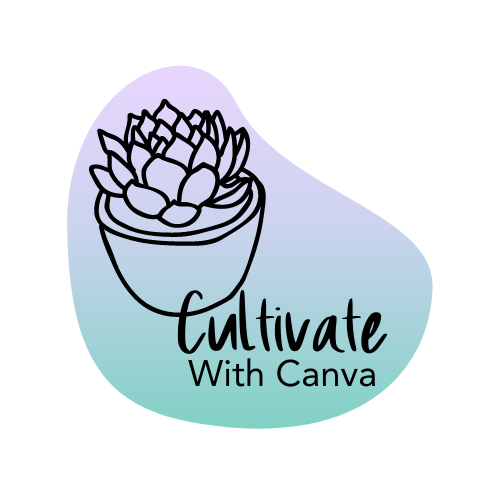 Cultivate with Canva