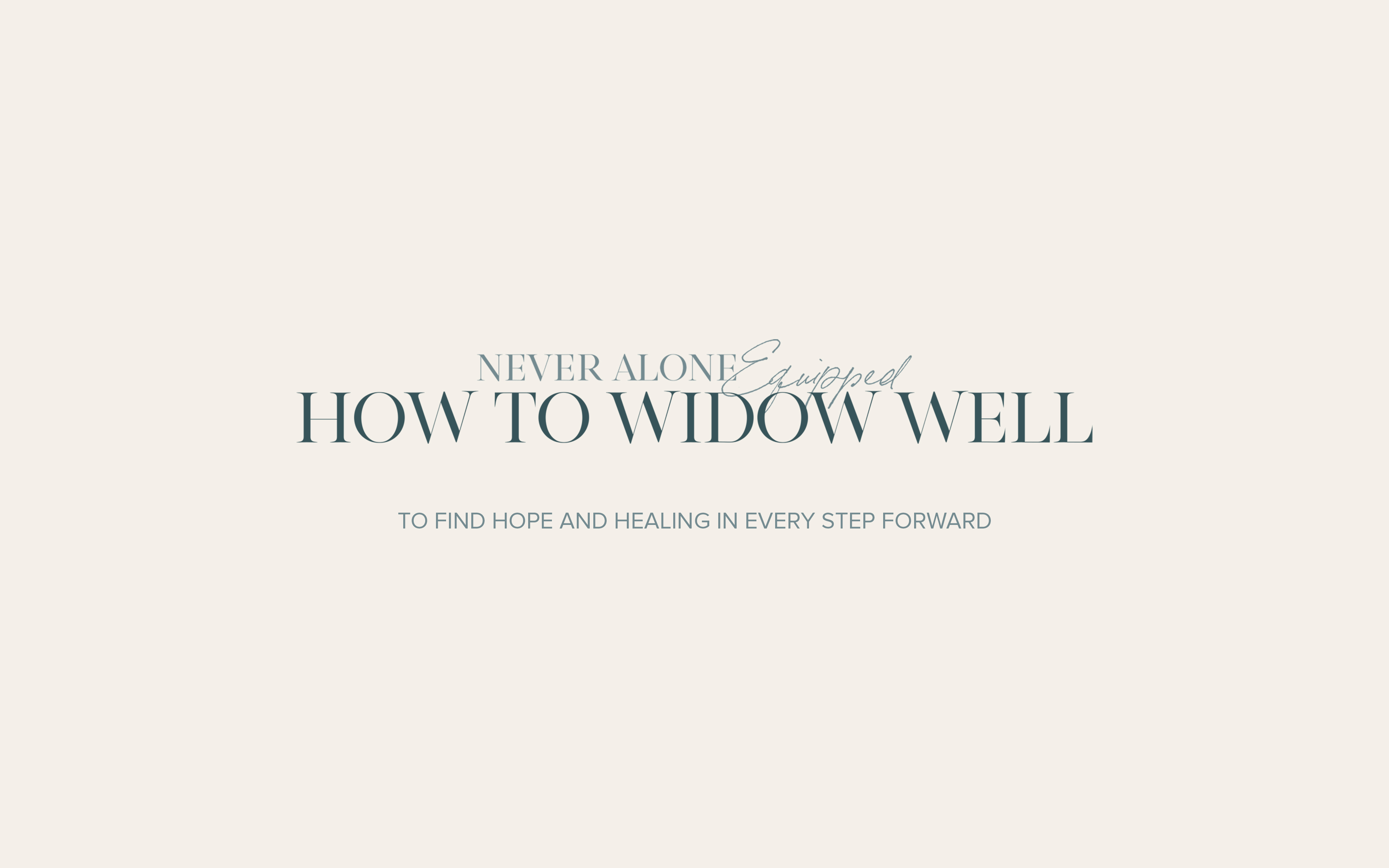 How to Widow Well